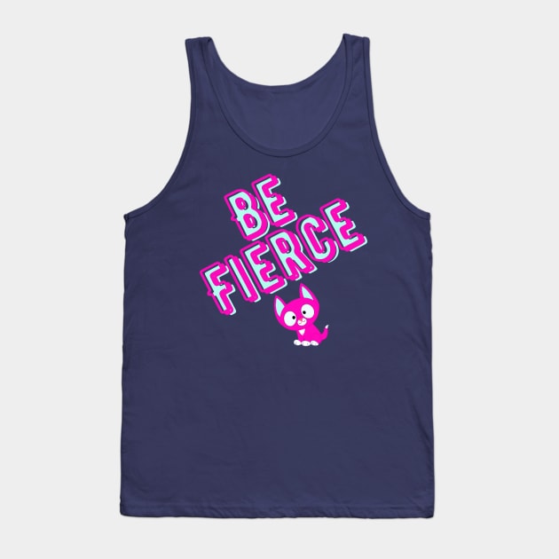 Be Fierce pink and blue Tank Top by MGuyerArt